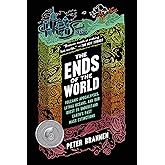 The Ends of the World: Volcanic Apocalypses, Lethal Oceans, and Our Quest to Understand Earth's Past Mass Extinctions