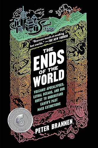 Download The Ends of the World: Volcanic Apocalypses, Lethal Oceans, and Our Quest to Understand Earth's Past Mass Extinctions PDF