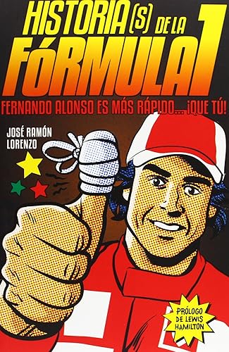 Download Historias(s) de la Fórmula I: Fernando ALonso es más rápido que tú PDF