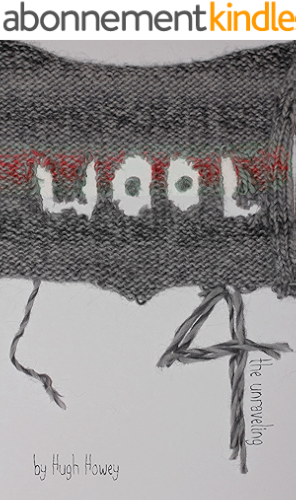 Download Wool 4 - The Unraveling (Silo series) (English Edition) PDF