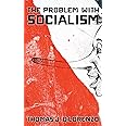 The Problem with Socialism