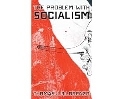 The Problem with Socialism