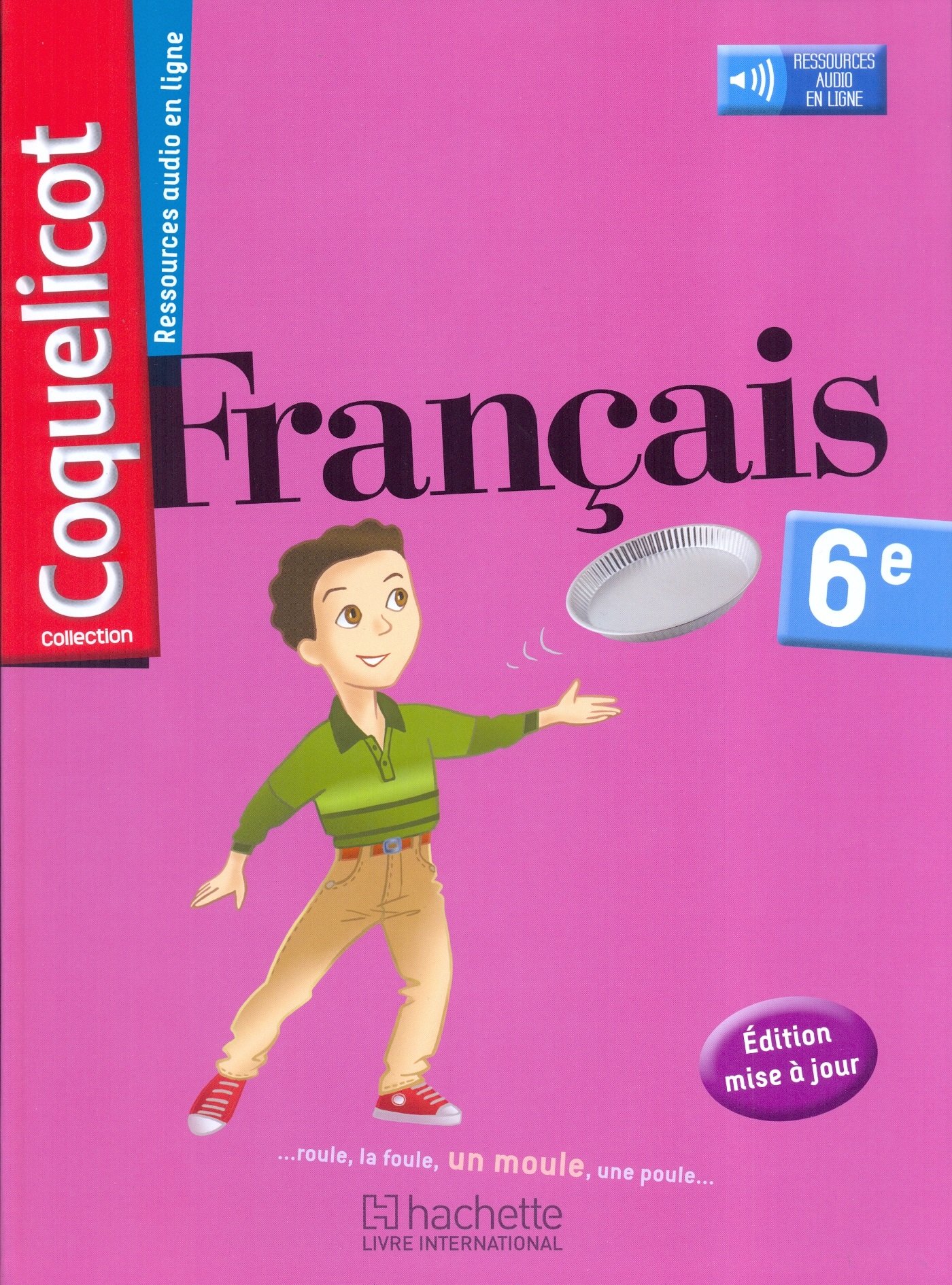 Amazon Fr Coquelicot Francais 6e Eleve Nouvelle Edition Collectif D Auteurs Livres