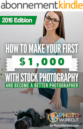 Download How to Make Your First $1,000 with Stock Photography: And Become a Better Photographer (English Edition) PDF