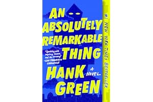 An Absolutely Remarkable Thing: A Novel