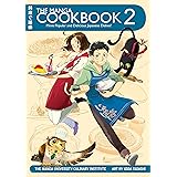 The Manga Cookbook Vol. 2: More Popular and Delicious Japanese Dishes!