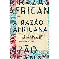 A razão africana: Breve história do pensamento africano contemporâneo (Portuguese Edition) book cover