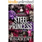 Steel Princess: A Dark New Adult Romance (Royal Elite Book 2)