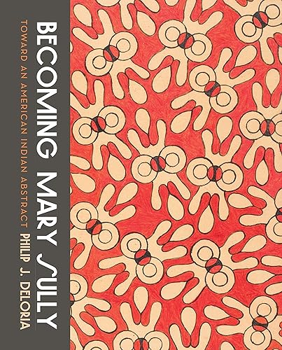 Download Becoming Mary Sully: Toward an American Indian Abstract PDF