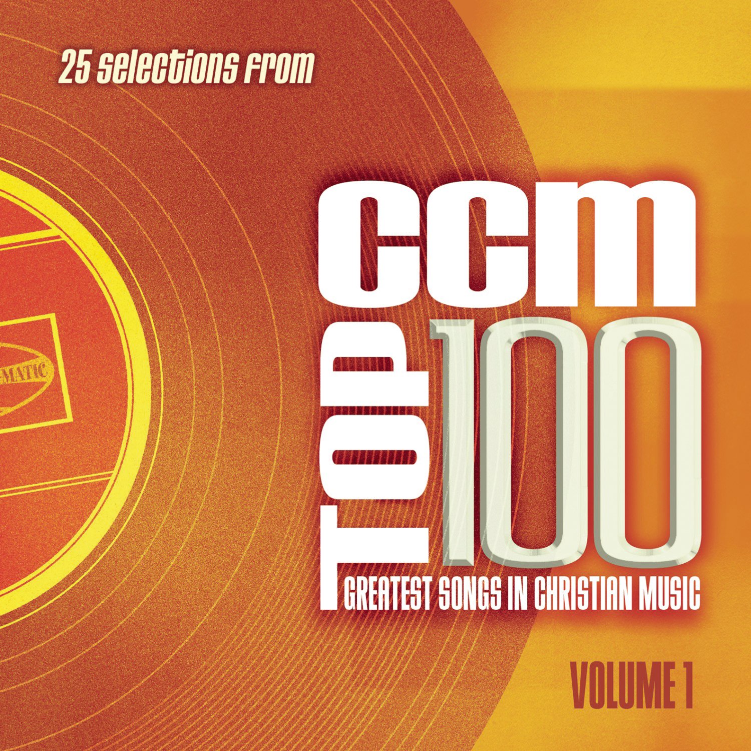 Various Ccm 100 Greatest Songs In Christian Music Vol 1