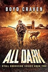 All Dark: Still Surviving Kindle Edition