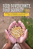 Seed Sovereignty, Food Security: Women in the