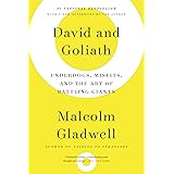 David and Goliath: Underdogs, Misfits, and the Art of Battling Giants