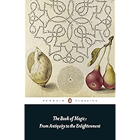 The Book of Magic: From Antiquity to the Enlightenment (Penguin Classics) book cover The Book of Magic: From Antiquity to the Enlightenment (Penguin Classics) book cover