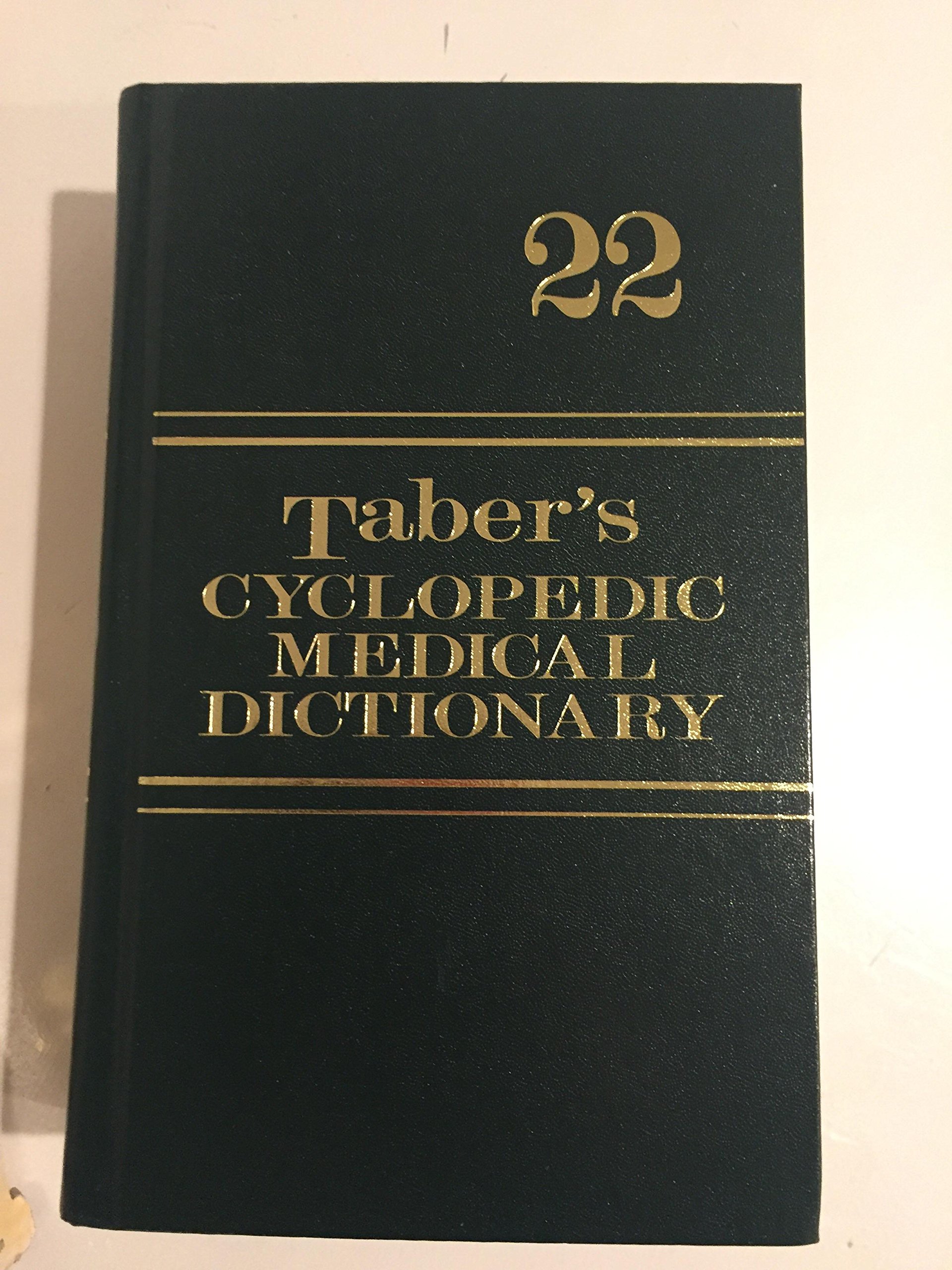 Taber cyclopedic medical dictionary