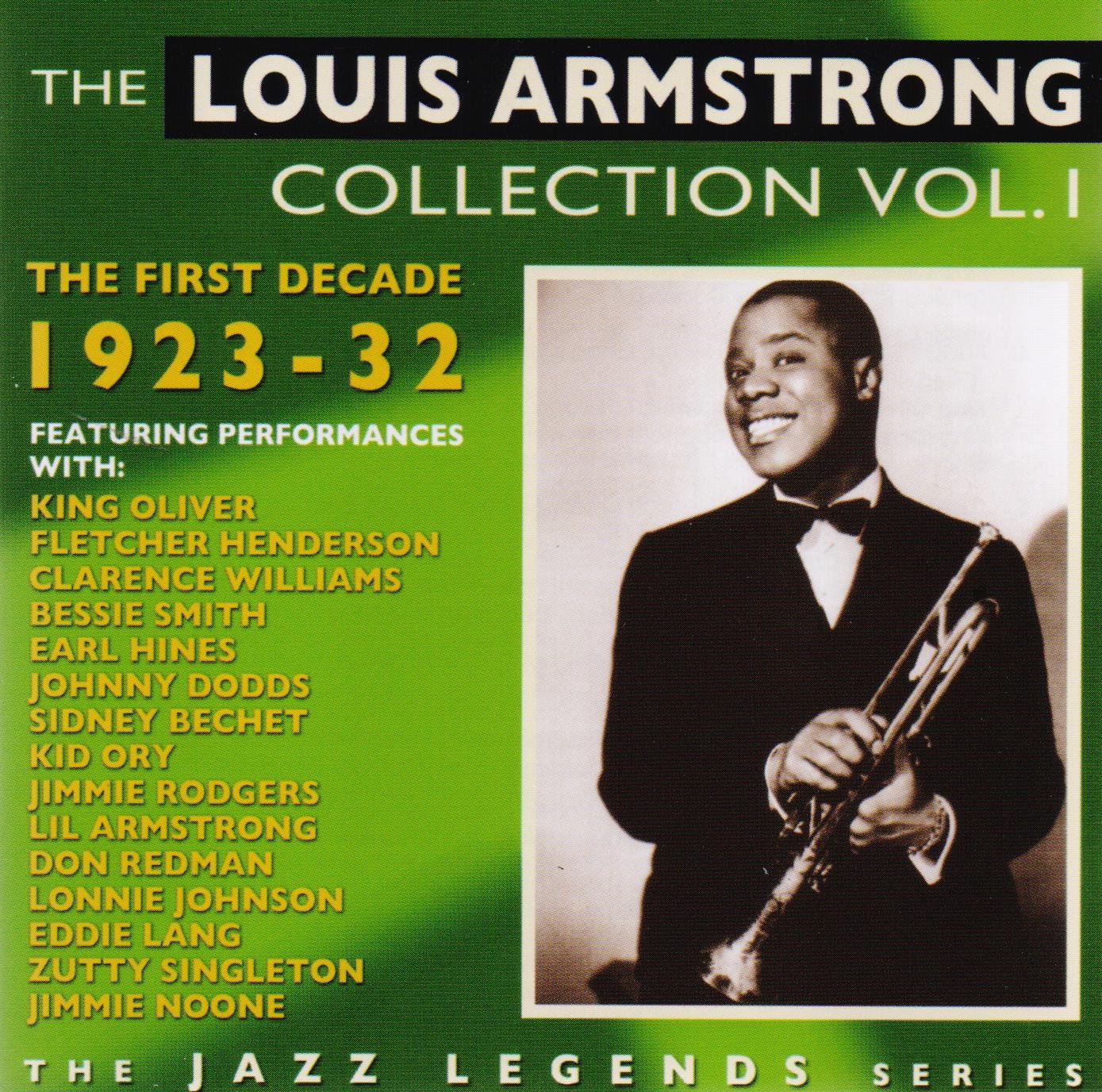 The Louis Armstrong Collection Vol. 1 The First Decade 192332 Louis