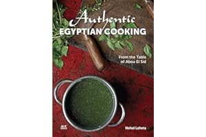 Authentic Egyptian Cooking: From the Table of Abou El Sid