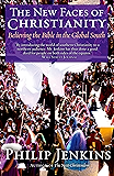 The New Faces of Christianity: Believing the Bible in the Global South