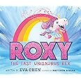 Roxy the Last Unisaurus Rex