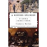 A Nervous Splendor: Vienna 1888-1889