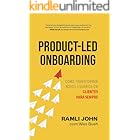Product-Led Onboarding: Como transformar novos usuários em clientes para sempre