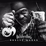 Bullet Maker (Explicit, EP)