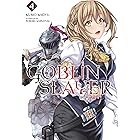 Goblin Slayer, Vol. 4 (light novel) (Goblin Slayer (Light Novel))