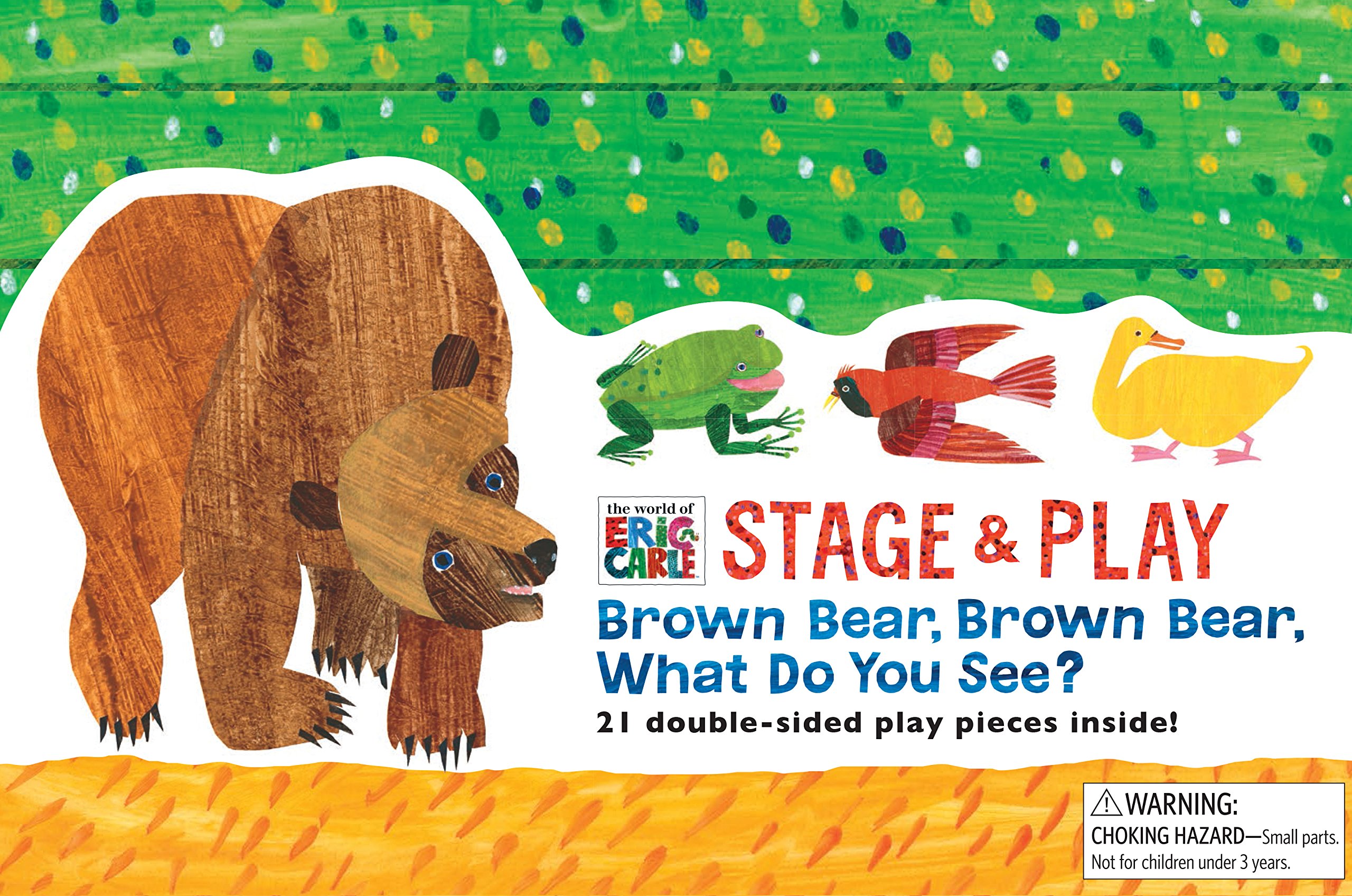 The World Of Eric Carle Tm Brown Bear Brown Bear What Do You See Stage Play Chronicle Books 9781452143200 Amazon Com Books