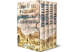 GUNS OF THE WASTE LAND WESTERN ADVENTURES I–IV the complete series of Western adventures (Western Action and Adventure Box Se