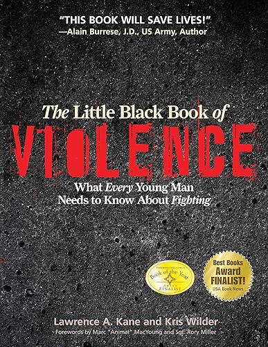 Download The Little Black Book of Violence: What Every Young Man Needs to Know About Fighting (English Edition) PDF