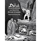 The Dore Illustrations for Dante's Divine Comedy (136 Plates by Gustave Dore)