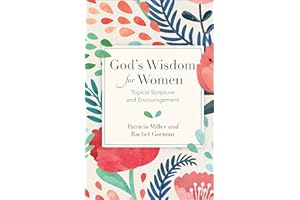 God's Wisdom for Women: Topical Scripture and Encouragement