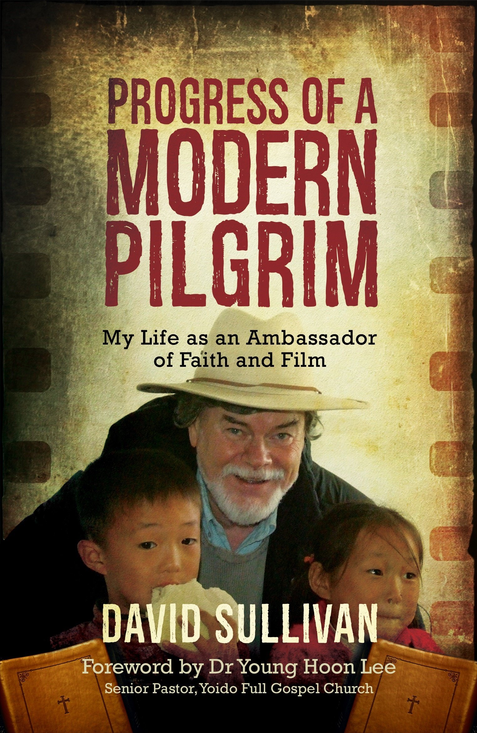 Progress Of A Modern Pilgrim My Life As An Ambassador Of - 