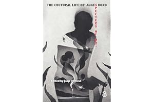 The Cultural Life of James Bond: Specters of 007