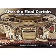 After the Final Curtain: The Fall of the American Movie Theater (Jonglez photo books)