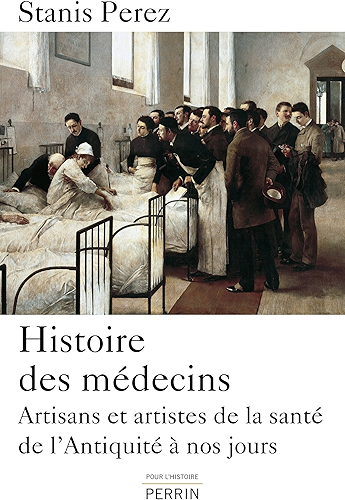 Download Histoire des médecins (Pour l'histoire) PDF