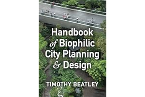 Handbook of Biophilic City Planning & Design
