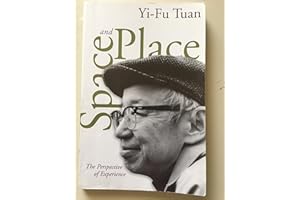 Space And Place: The Perspective of Experience