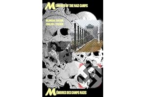Memories of the nazi camps: A bilingual testimony from the second world war (French Edition)
