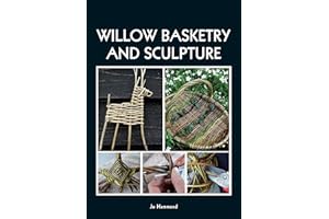 Willow Basketry and Sculpture