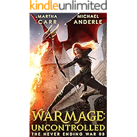 WarMage: Uncontrolled (The Never Ending War Book 3) book cover