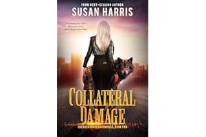 Collateral Damage (The Ever Chace Chronicles Book 2)