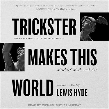 Amazon.com: Trickster Makes This World: Mischief, Myth, and Art