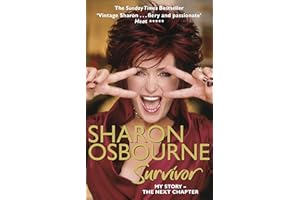 Sharon Osbourne Survivor: My Story - the Next Chapter
