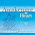 Awakening the Heart, Volume 1: A Somatic Training in Bodhicitta