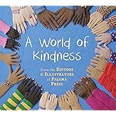 A World of Kindness (A World Of...Values to Grow On, 1)