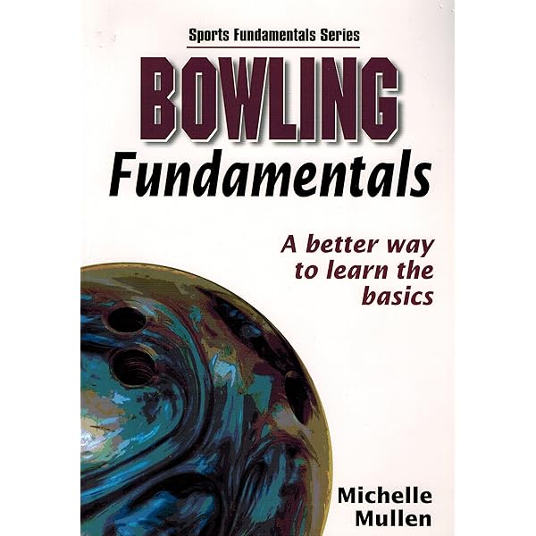 The Essentials of Bowling: Felege, Steven B., Watasin, Elizabeth