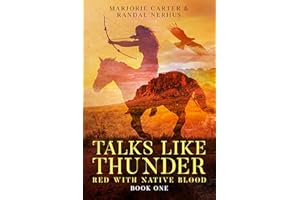 Talks Like Thunder: A Historical Native American Coming-of-Age Novel (Red With Native Blood Book 1)