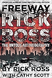 Freeway Rick Ross: The Untold Autobiography