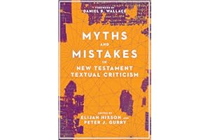 Myths and Mistakes in New Testament Textual Criticism